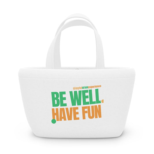 “Be Well Have Fun” Insulated Lunch Tote